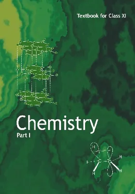 Chemistry Part I Class 11 NCERT Textbook