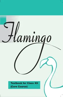 Flamingo Class 12 NCERT Textbook