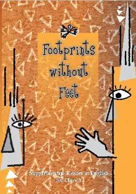 Footprints without Feet Class 10 NCERT