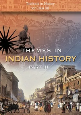 Themes in Indian History III Class 12 NCERT