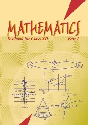 Mathematics Part I Class 12 NCERT Textbook