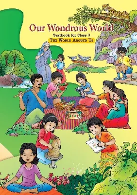 Our Wondrous World Class 3 NCERT Textbook