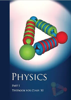 Physics Part I Class 11 NCERT Textbook